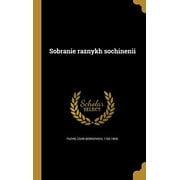 Sobrani E Raznykh Sochineni I Russian Edition Hardcover 1373891130 9781373891136 Fuchs, Egor Borisovich 1762-1829