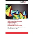 thumbnail image 1 of Sobre Uniformidades Definidas Por Cubrimientos y Completacion Fibrada (Paperback), 1 of 1