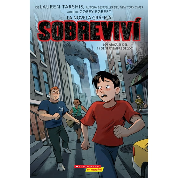 Sobreviv (Graphix) Sobreviv Los Ataques del 11 de Septiembre de 2001 (Graphix) (I Survived the Attacks of September 11, 2001), (Paperback)