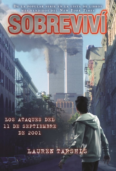 SobrevivÃ­ Sobrevivi Los Ataques del 11 de Septiembre de 2001, (Hardcover)