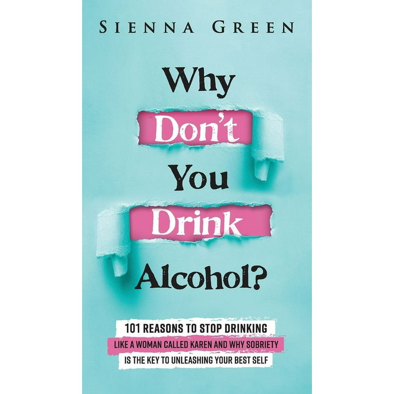 Sobriety Books for Women: Why Don’t You Drink Alcohol?: 101