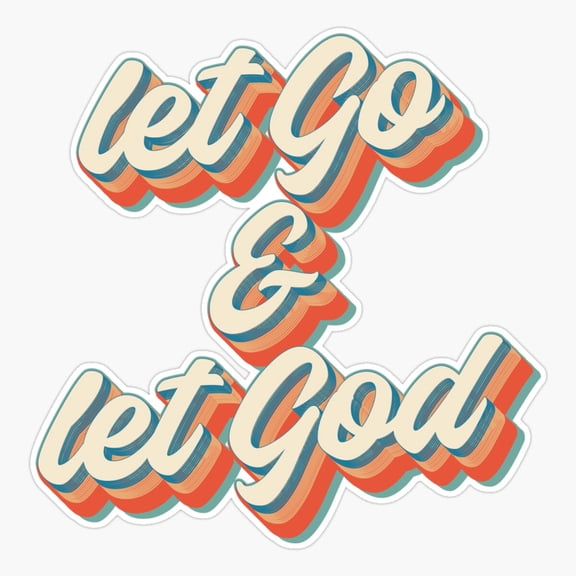 Sobriety Gift AA NA Let Go Let God Sticker