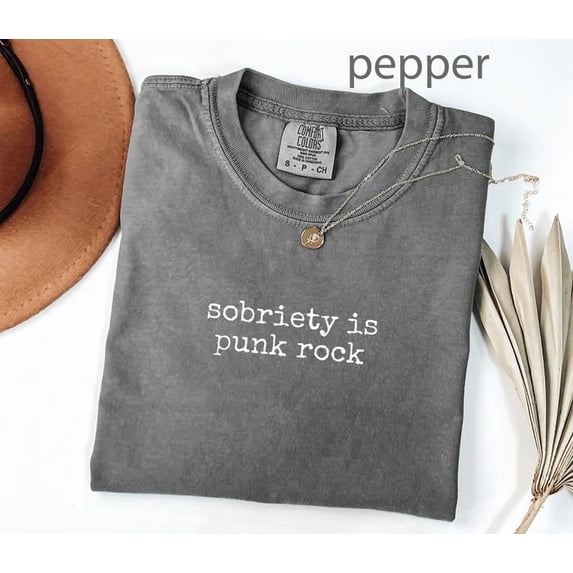 Sobriety Is Punk Rock Slogan Alternative Straight Edge Positive Message Casual Adult Top Comfort Colors Unisex Cotton T-Shirt, Size S-3XL