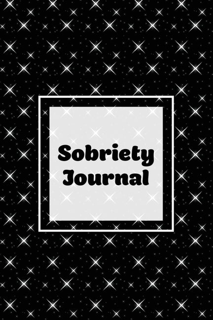 AMY NEWTON Sobriety Journal: Addiction Recovery Notebook, Guided Daily Diary For Practical Reflection, Writing Thoughts, Gifts, Cel, (Paperback)