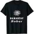 thumbnail image 1 of Sobriety Namastay Sober Lotus Hope AA Support Recovery T-Shirt, 1 of 3