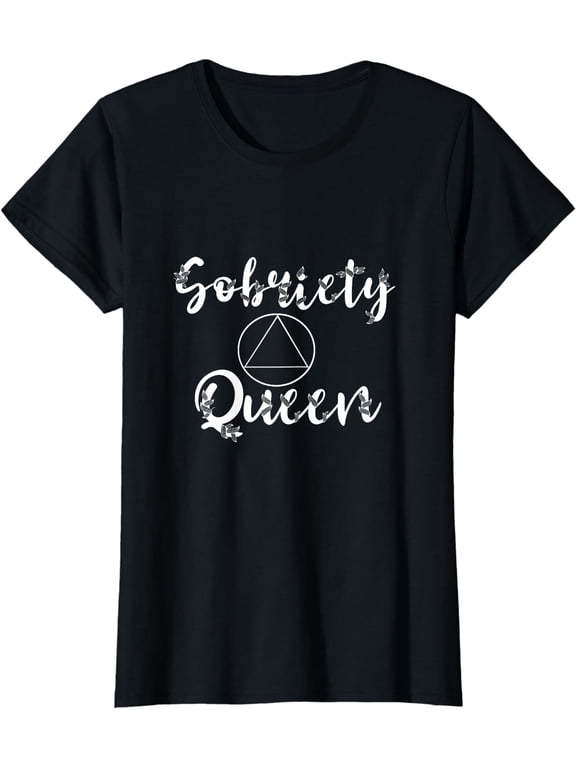 Sobriety Queen Sober Recover Abstinence AA Recovery Support T-Shirt