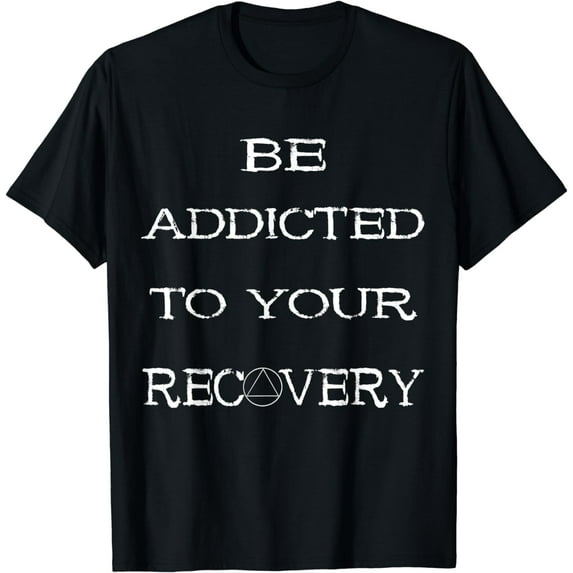 Sobriety Recovery Alcoholic Abstinence Sober Recover T-Shirt