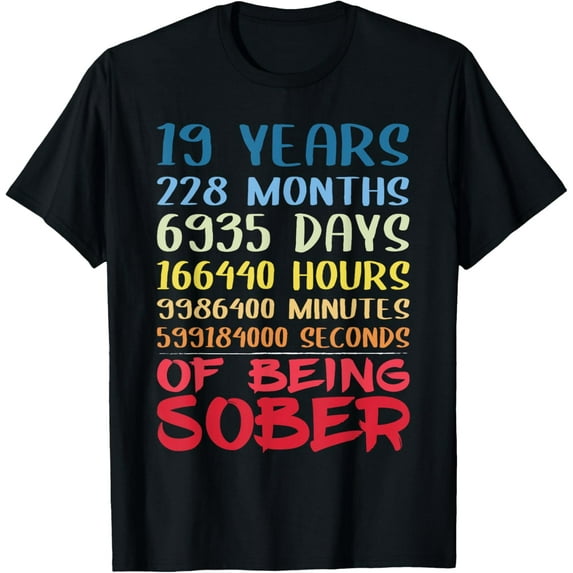 Sobriety Recovery Anniversary 19 Years Sober T-Shirt