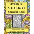 thumbnail image 1 of Sobriety and Recovery Coloring Book: 31 Adult Coloring Pages For Sobriety And Recovery (For Men, Women and teens), 1 of 1