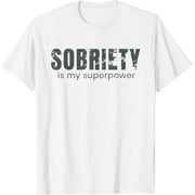 Sobriety is my superpower sober gift T-Shirt