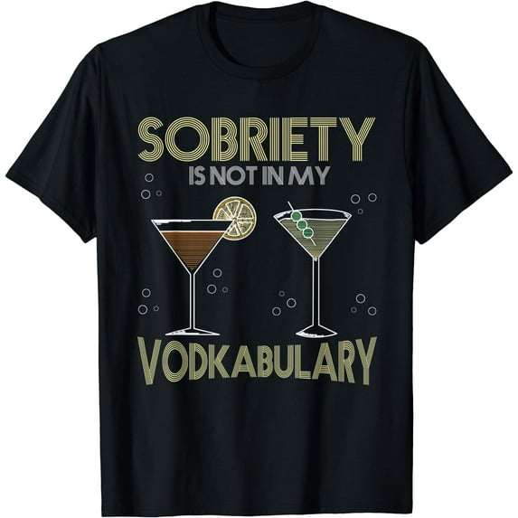 Sobriety is not in my vodkabulary Pun for a Barkeeper T-Shirt