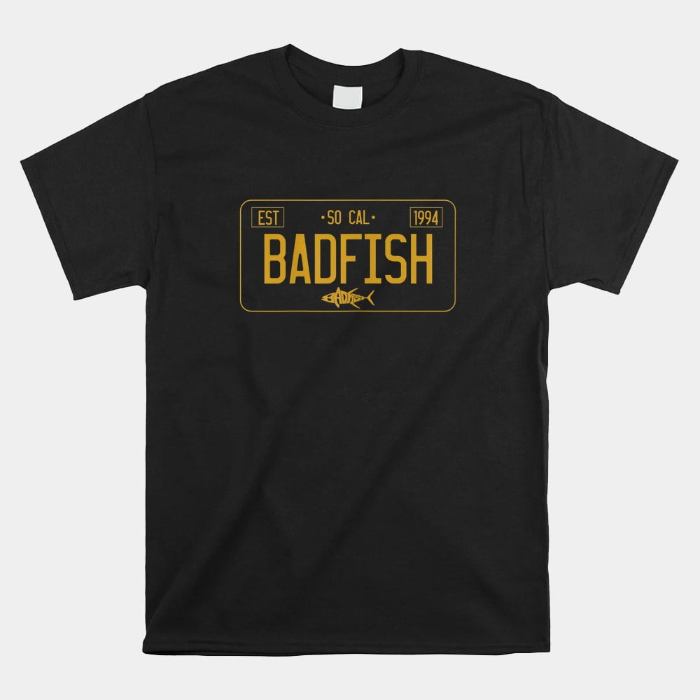 Socal Badfish License Plate Shirt