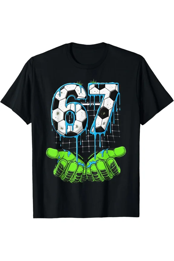Soccer 67 Six Seven Funny Gen Alpha Meme Drip Sports Athlete Humor Art Unisex T-Shirt, S-5XL
