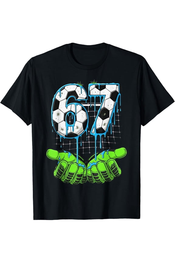 Soccer 67 Six Seven Funny Gen Alpha Meme Drip T-Shirt