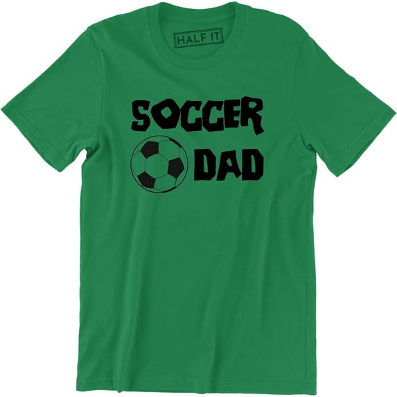 Soccer Dad Funny Humor Comedy Sports Father Parents Men's T-Shirt