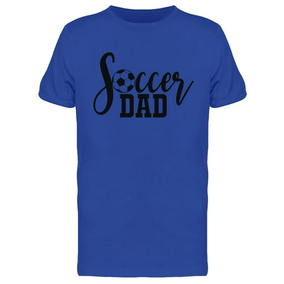 Soccer Dad  T-Shirt Men -Image by Shutterstock, Male Large