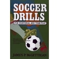 thumbnail image 1 of Pre-Owned Soccer Drills for Individual and Team Play (Paperback) 0138153663 9780138153663, 1 of 1