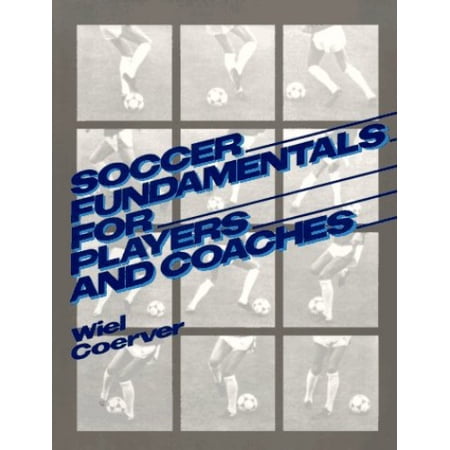 Pre-Owned Soccer Fundamentals for Players and Coaches (Paperback) 0138152187 9780138152185