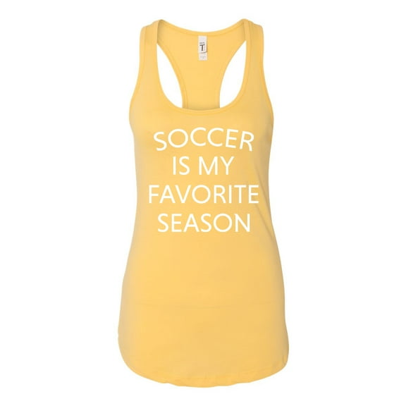 Soccer Is My Favorite Season Ladies Racerback Tank Top-Banana Cream-xs