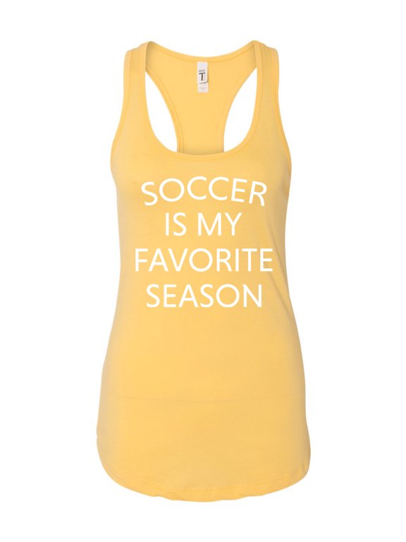 Soccer Is My Favorite Season Ladies Racerback Tank Top-Banana Cream-xxl