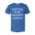 thumbnail image 1 of Soccer Is My Favorite Season Unisex Short Sleeve T-Shirt-True Royal Triblend-medium, 1 of 4