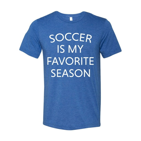 Soccer Is My Favorite Season Unisex Short Sleeve T-Shirt-True Royal Triblend-xxxl