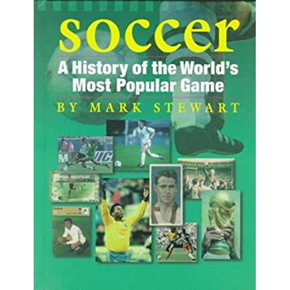 Pre-Owned Soccer: A History of the World's Most Popular Game (The Watts History of Sports) (Unknown) 0531114562 9780531114568