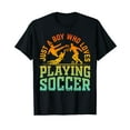 thumbnail image 1 of Soccer Lover - Just A Boy Who Loves Playing Soccer T-Shirt, 1 of 5