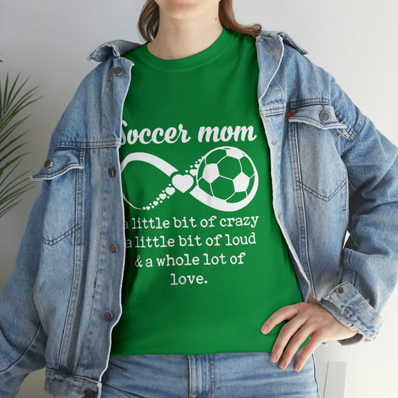 Soccer Mom A Little Bit Of Crazy And Whole Lot Of Love T-Shirt