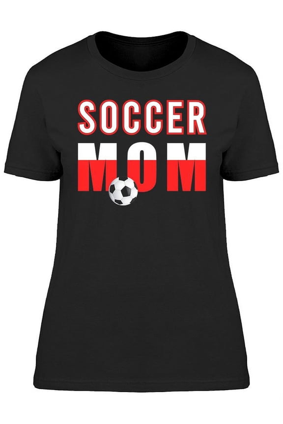 Soccer Mom Slogan T-Shirt Women -Image by Shutterstock, Female XX-Large