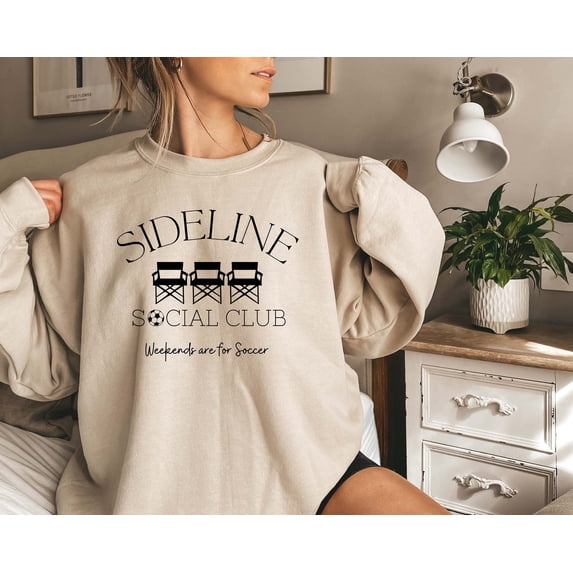 Soccer Mom Sweatshirt, Sideline Social Club, Soccer Sweatshirt, Soccer Season, Soccer Shirt, Game Day Sweatshirt, Support Soccer Team. Mom