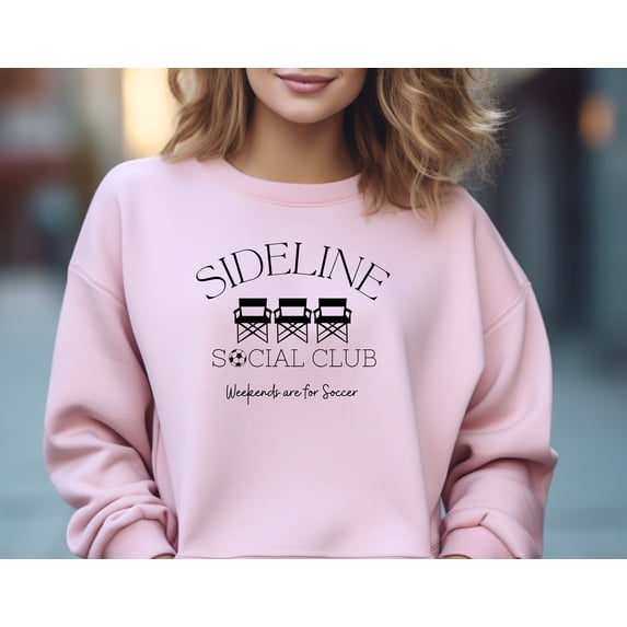 Soccer Mom Sweatshirt, Sideline Social Club, Soccer Sweatshirt, Soccer Season, Soccer Shirt, Game Day Sweatshirt, Support Soccer Team. Mom