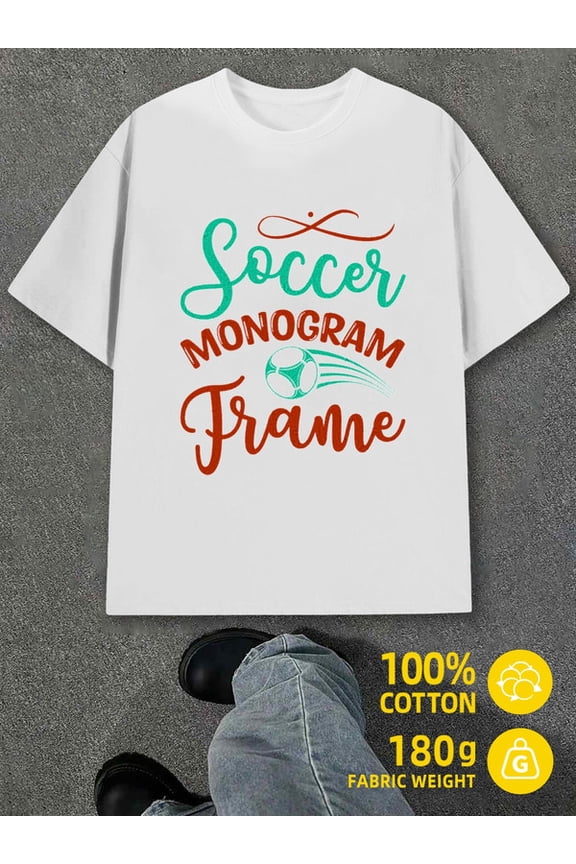 Soccer Monogram Frame men white 180G 100% Cotton Hip-hop street style Original Unisex Shirt Crewneck tshirts Casual Unisex Shirt Cotton tshirts Trendy Unisex Shirt Graphic tshirts