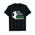 thumbnail image 1 of Soccer Player Soccer Lover Eat Sleep Soccer Repeat T-Shirt, 1 of 5