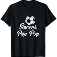 thumbnail image 1 of Soccer Pop Pop Shirt, Cute Funny Player Fan Gift T-Shirt mens t shirt，black，women，funny，misfits，men，journey，t-shirt, 1 of 4