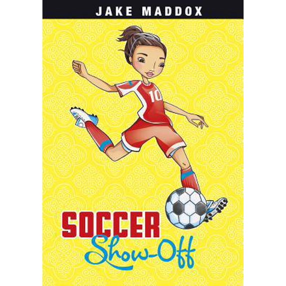 Pre-Owned Soccer Show-Off (Hardcover) 1434241440 9781434241443