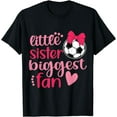 thumbnail image 1 of Soccer Sister Soccer Sis Funny Little Sister Biggest Fan T-Shirt, 1 of 3