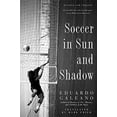 thumbnail image 1 of Pre-Owned Soccer in Sun and Shadow (Paperback) 1568584946 9781568584942, 1 of 1