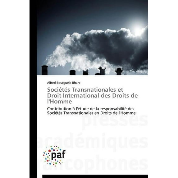 Omn.Pres.Franc.: Sociétés transnationales et droit international des droits de l'homme (Paperback)