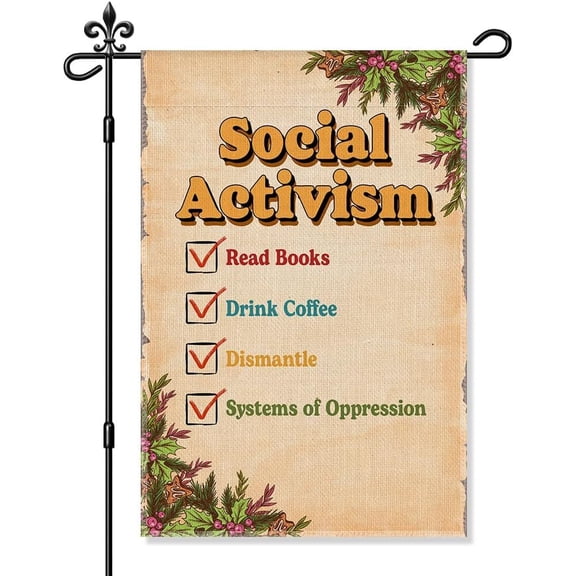 Social Activism Read Books Drink Coffee Garden Flag, Funny Equality Yard Flag For Outside, Community Social Justice Human Rights Outdoor Lawn Porch Decor For Coffee Lover Book Lover Friend 12x18in