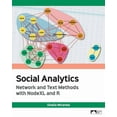 thumbnail image 1 of Social Analytics: Network and Text Methods with NodeXL and R, (Paperback), 1 of 1
