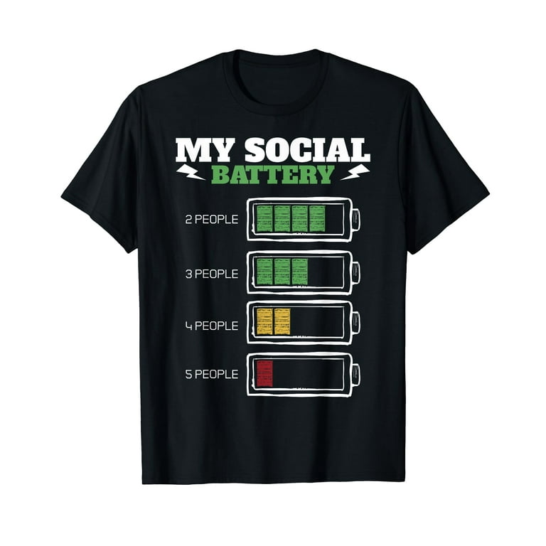 My Social Battery Is Dying For This Introvert People T-Shirt My Social Battery Is Dying For This Introvert People T-Shirt