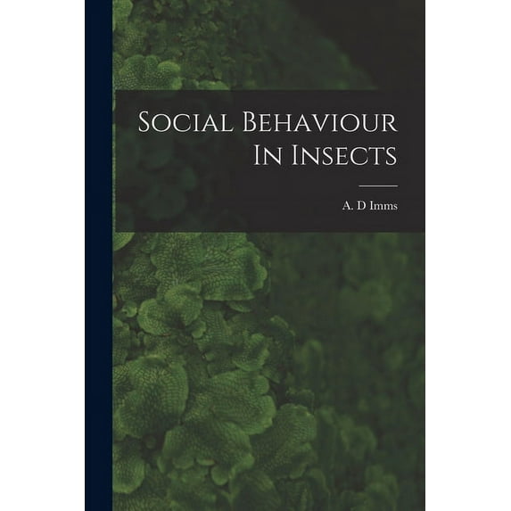 Social Behaviour In Insects, (Paperback)
