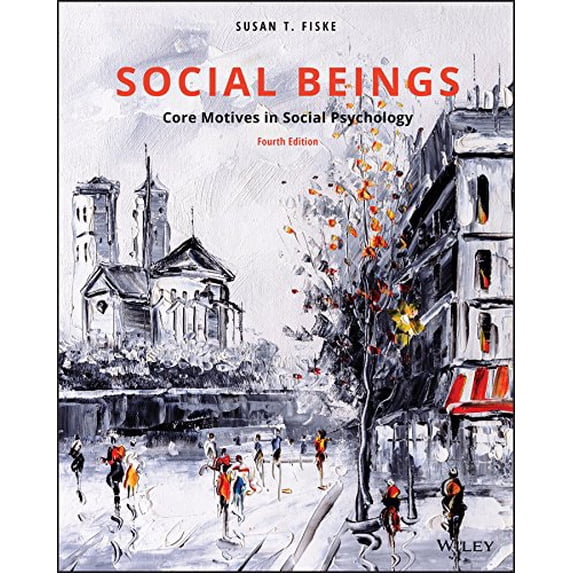 Pre-Owned Social Beings: Core Motives in Social Psychology (Paperback) 1119492734 9781119492733