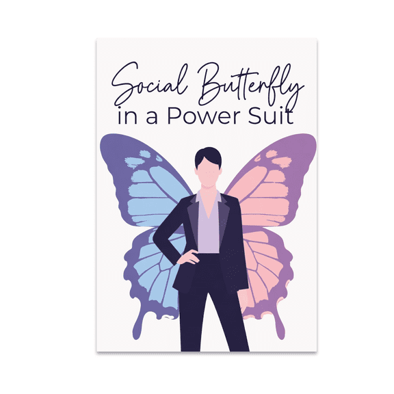 Social Butterfly in a Power Suit - Business Networking Enthusiast - 13x19 Poster Print