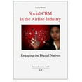 thumbnail image 1 of Internet Economics / Internetokonomie: Social Crm in the Airline Industry: Engaging the Digital Natives, 7 (Paperback), 1 of 1