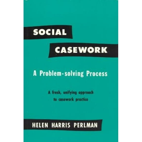 Pre-Owned Social Casework: A Problem-Solving Process--A Fresh, Unifying Approach to Casework Practice (Hardcover) 0226660338 9780226660332