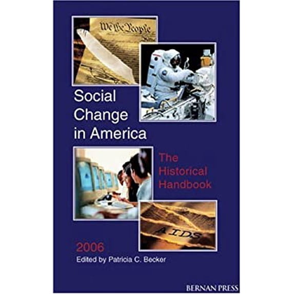 Pre-Owned Social Change in America : The Historical Handbook 2006 (Paperback) 9781598880120
