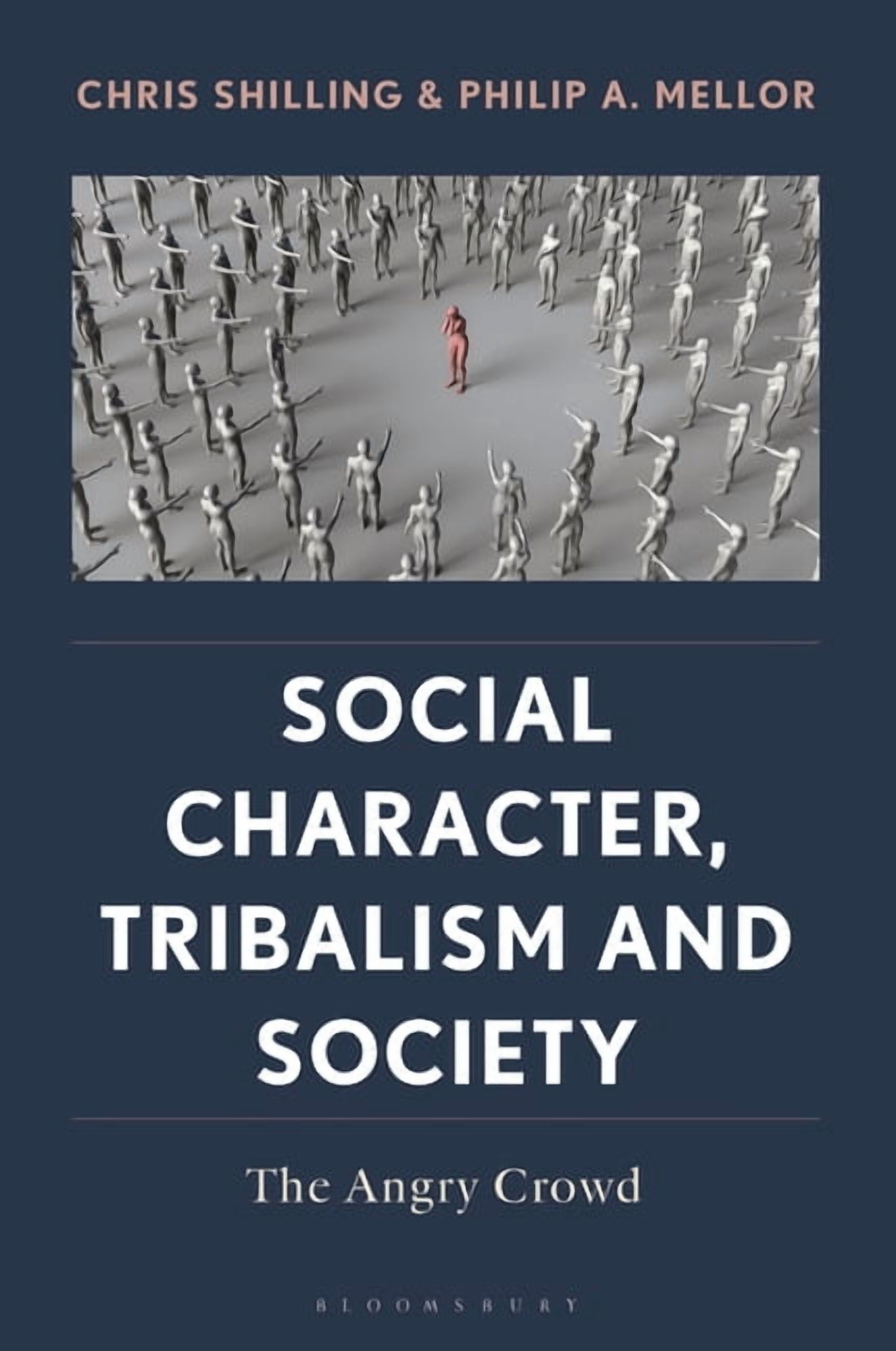 Social Character, Tribalism and Society: The Angry Crowd, (Paperback)