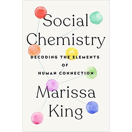 Pre-Owned Social Chemistry: Decoding the Patterns of Human Connection (Hardcover) 1524743801 9781524743802
